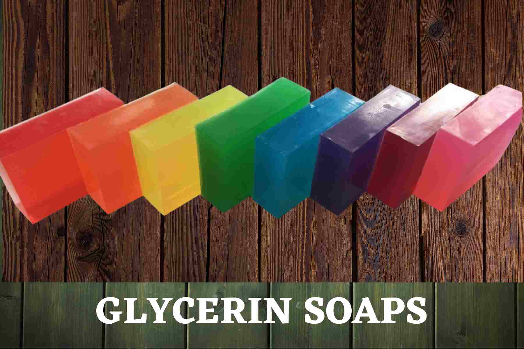 GLYCERIN SOAPS